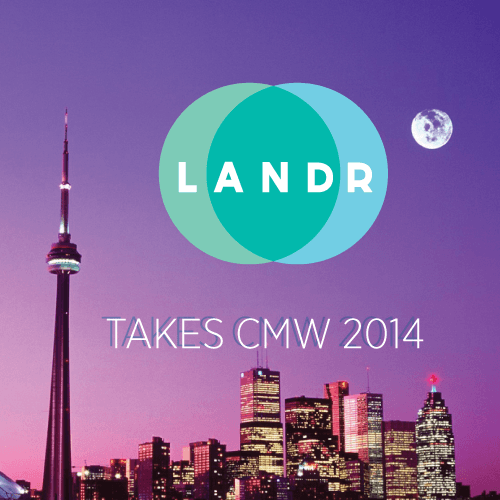 LANDR at CMW